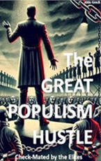 The Great Populism Hustle